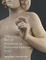 Art of Sculpture in Fifteenth-Century Italy kaina ir informacija | Knygos apie meną | pigu.lt