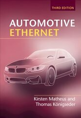 Automotive Ethernet 3rd Revised edition kaina ir informacija | Socialinių mokslų knygos | pigu.lt
