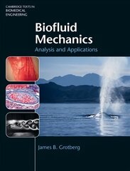 Biofluid Mechanics: Analysis and Applications New edition kaina ir informacija | Ekonomikos knygos | pigu.lt