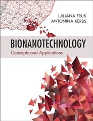 Bionanotechnology: Concepts and Applications kaina ir informacija | Socialinių mokslų knygos | pigu.lt