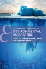 Cambridge Companion to Environmental Humanities kaina ir informacija | Istorinės knygos | pigu.lt