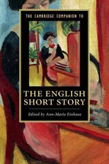 Cambridge Companion to the English Short Story, The Cambridge Companion to the English Short Story kaina ir informacija | Istorinės knygos | pigu.lt
