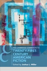 Cambridge Companion to Twenty-First Century American Fiction kaina ir informacija | Istorinės knygos | pigu.lt