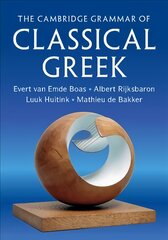 Cambridge Grammar of Classical Greek kaina ir informacija | Užsienio kalbos mokomoji medžiaga | pigu.lt