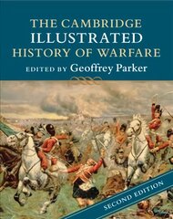 Cambridge Illustrated History of Warfare 2nd Revised edition kaina ir informacija | Istorinės knygos | pigu.lt