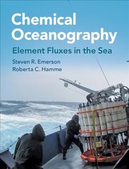 Chemical Oceanography: Element Fluxes in the Sea New edition kaina ir informacija | Ekonomikos knygos | pigu.lt