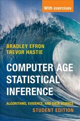 Computer Age Statistical Inference, Student Edition: Algorithms, Evidence, and Data Science цена и информация | Книги по экономике | pigu.lt