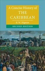 Concise History of the Caribbean 2nd Revised edition kaina ir informacija | Istorinės knygos | pigu.lt