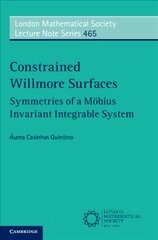 Constrained Willmore Surfaces: Symmetries of a Moebius Invariant Integrable System цена и информация | Книги по экономике | pigu.lt