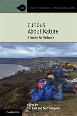 Curious about Nature: A Passion for Fieldwork kaina ir informacija | Socialinių mokslų knygos | pigu.lt