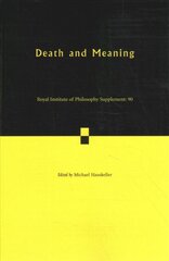 Death and Meaning: Volume 90 New edition цена и информация | Исторические книги | pigu.lt