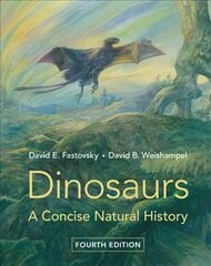 Dinosaurs: A Concise Natural History 4th Revised edition цена и информация | Книги о питании и здоровом образе жизни | pigu.lt