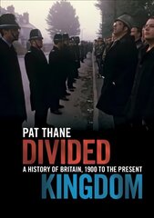 Divided Kingdom: A History of Britain, 1900 to the Present цена и информация | Исторические книги | pigu.lt