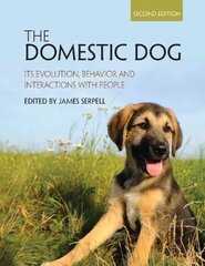 Domestic Dog: Its Evolution, Behavior and Interactions with People 2nd Revised edition kaina ir informacija | Ekonomikos knygos | pigu.lt