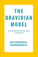 Dravidian Model: Interpreting the Political Economy of Tamil Nadu kaina ir informacija | Socialinių mokslų knygos | pigu.lt