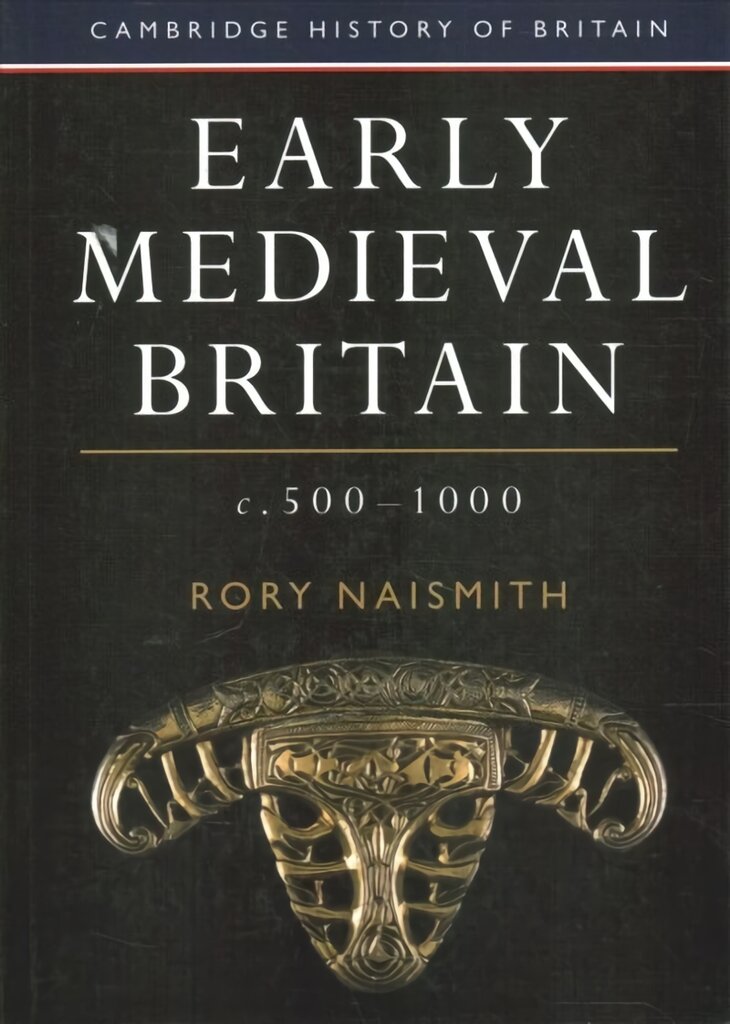 Early Medieval Britain, c. 500-1000 New edition kaina ir informacija | Istorinės knygos | pigu.lt