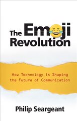 Emoji Revolution: How Technology is Shaping the Future of Communication цена и информация | Пособия по изучению иностранных языков | pigu.lt