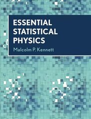Essential Statistical Physics kaina ir informacija | Ekonomikos knygos | pigu.lt