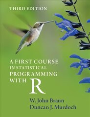 First Course in Statistical Programming with R 3rd Revised edition kaina ir informacija | Ekonomikos knygos | pigu.lt