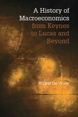 History of Macroeconomics from Keynes to Lucas and Beyond цена и информация | Книги по экономике | pigu.lt