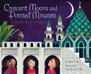 Crescent Moons and Pointed Minarets цена и информация | Книги для самых маленьких | pigu.lt