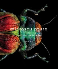 Microsculpture: Portraits of Insects цена и информация | Книги по фотографии | pigu.lt