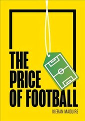 Price of Football SECOND EDITION: Understanding Football Club Finance цена и информация | Книги по экономике | pigu.lt