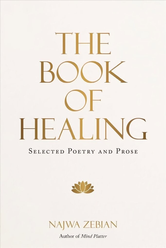 Book of Healing: Selected Poetry and Prose цена и информация | Poezija | pigu.lt