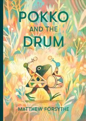 Pokko and the Drum цена и информация | Книги для малышей | pigu.lt