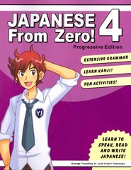 Japanese from Zero! 2015 3rd edition, 4 kaina ir informacija | Užsienio kalbos mokomoji medžiaga | pigu.lt