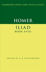 Homer: Iliad Book XVIII New edition, Homer: Iliad Book XVIII kaina ir informacija | Istorinės knygos | pigu.lt