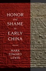 Honor and Shame in Early China цена и информация | Исторические книги | pigu.lt