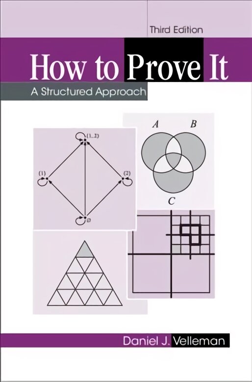 How to Prove It: A Structured Approach 3rd Revised edition цена и информация | Ekonomikos knygos | pigu.lt