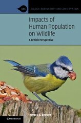 Impacts of Human Population on Wildlife: A British Perspective kaina ir informacija | Socialinių mokslų knygos | pigu.lt