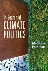 In Search of Climate Politics kaina ir informacija | Socialinių mokslų knygos | pigu.lt