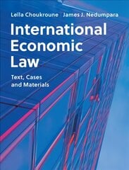 International Economic Law: Text, Cases and Materials цена и информация | Книги по экономике | pigu.lt
