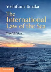 International Law of the Sea 3rd Revised edition цена и информация | Книги по экономике | pigu.lt