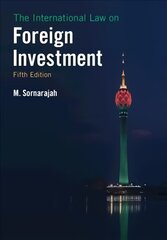 International Law on Foreign Investment 5th Revised edition цена и информация | Книги по экономике | pigu.lt