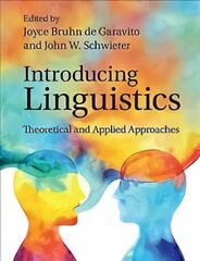 Introducing Linguistics: Theoretical and Applied Approaches kaina ir informacija | Užsienio kalbos mokomoji medžiaga | pigu.lt