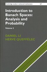 Introduction to Banach Spaces: Analysis and Probability, Volume 2 kaina ir informacija | Ekonomikos knygos | pigu.lt