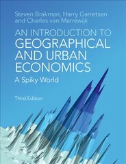Introduction to Geographical and Urban Economics: A Spiky World 3rd Revised edition цена и информация | Книги по экономике | pigu.lt