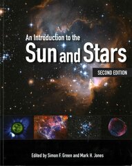 Introduction to the Sun and Stars 2nd Revised edition kaina ir informacija | Ekonomikos knygos | pigu.lt