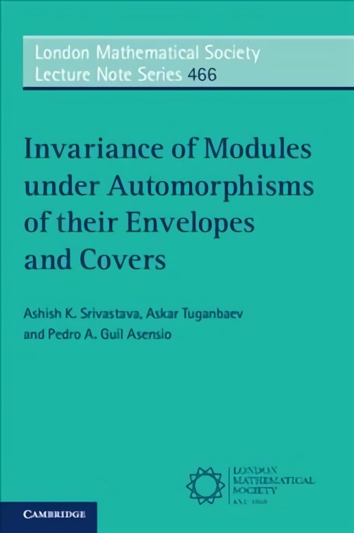 Invariance of Modules under Automorphisms of their Envelopes and Covers kaina ir informacija | Ekonomikos knygos | pigu.lt