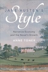 Jane Austen's Style: Narrative Economy and the Novel's Growth цена и информация | Исторические книги | pigu.lt