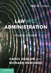 Law and Administration 4th Revised edition цена и информация | Книги по экономике | pigu.lt