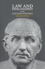 Law and Philosophy in the Late Roman Republic цена и информация | Исторические книги | pigu.lt