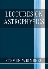 Lectures on Astrophysics цена и информация | Книги по экономике | pigu.lt