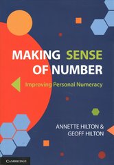 Making Sense of Number: Improving Personal Numeracy New edition kaina ir informacija | Socialinių mokslų knygos | pigu.lt