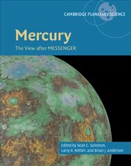 Mercury: The View after MESSENGER, Series Number 21, Mercury: The View after MESSENGER цена и информация | Книги по экономике | pigu.lt