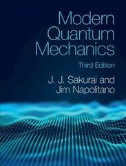 Modern Quantum Mechanics 3rd Revised edition kaina ir informacija | Ekonomikos knygos | pigu.lt